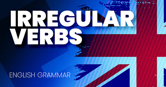 Az angol nyelv rejtelmei: kivételek és rendhagyó igék