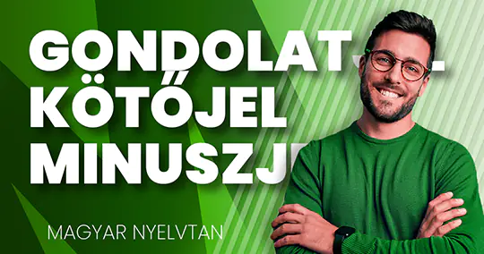 Gondolatjel, kötőjel és mínuszjel – mikor melyiket használd?