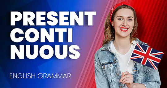 Használd jól a present continuous igeidőt!